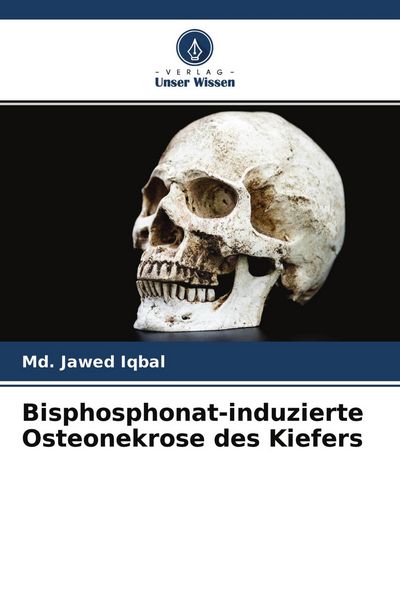 Produktbild: Bisphosphonat-induzierte Osteonekrose des Kiefers