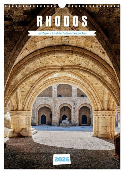 Rhodos und Symi, Insel der Schwammtaucher (Wandkalender 2026 DIN A3 hoch), CALVENDO Monatskalender