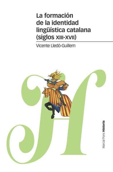 Produktbild: La formaci&oacute;n de la identidad ling&uuml;&iacute;stica catalana, siglos XIII-XVII