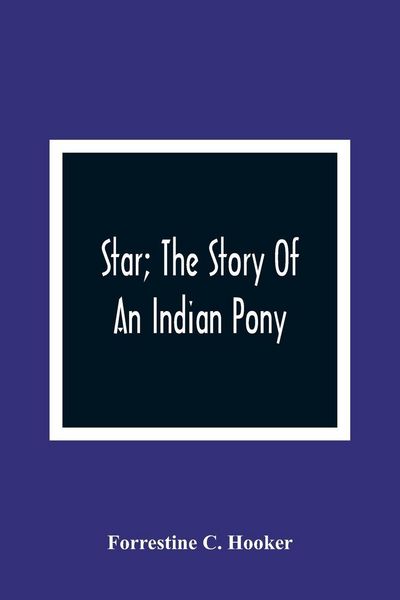 Produktbild: Star; The Story Of An Indian Pony