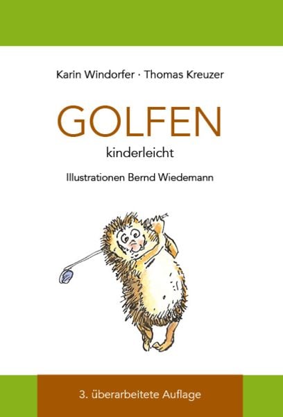 Golfen, Taschenbuch von Gerhard Windorfer, Gloor Verlag, 978-3-938037-53-9
