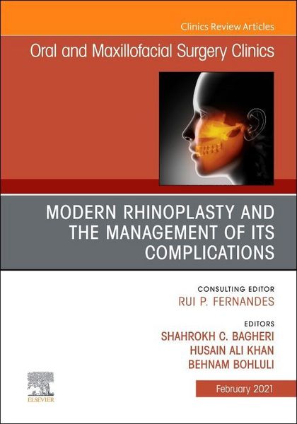 Produktbild: Modern Rhinoplasty and the Management of Its Complications, an Issue of Oral and Maxillofacial Surgery Clinics of North America