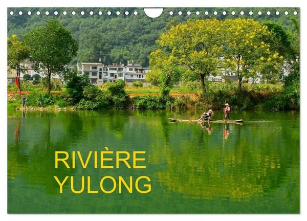 RIVIÈRE YULONG (Calendrier mural 2026 DIN A4 vertical), CALVENDO calendrier mensuel