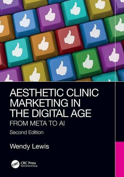Produktbild: Aesthetic Clinic Marketing in the Digital Age