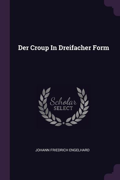 Produktbild: Der Croup In Dreifacher Form
