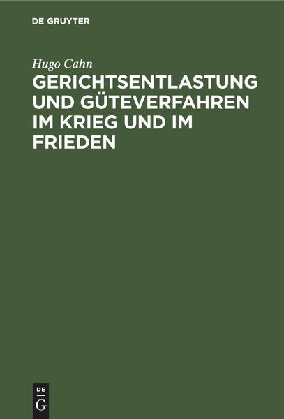 Produktbild: Gerichtsentlastung und G&uuml;teverfahren im Krieg und im Frieden