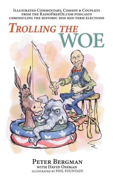 Produktbild: Trolling the Woe - Illustrated Commentary, Comedy & Couplets from Radiofreeoz.com (hardback)