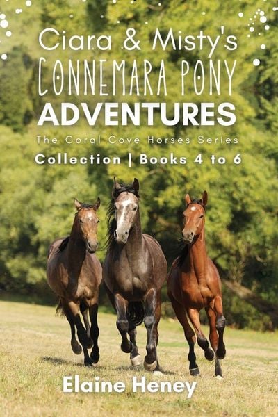 Produktbild: Ciara & Misty's Connemara Pony Adventures | The Coral Cove Horses Series Collection - Books 4 to 6