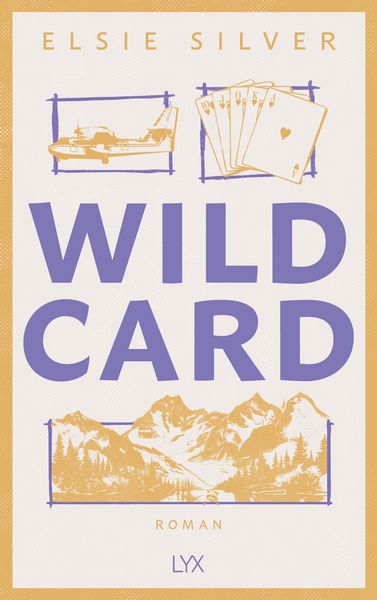 Wild Card, Taschenbuch von Elsie Silver, Lyx, 9783736326705