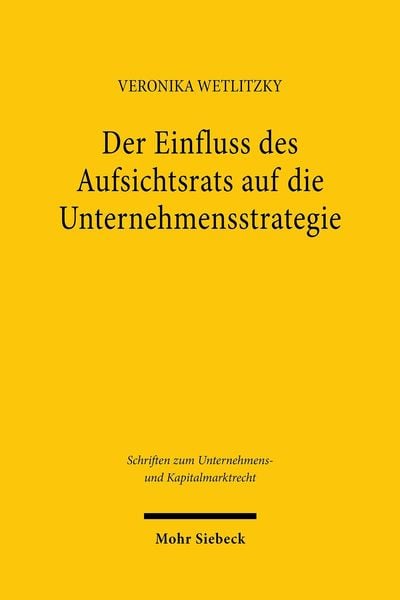 Produktbild: Der Einfluss des Aufsichtsrats auf die Unternehmensstrategie