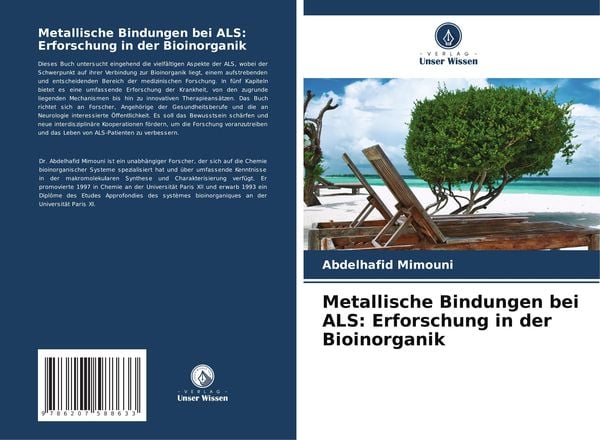Metallische Bindungen bei ALS: Erforschung in der Bioinorganik, Taschenbuch von ¿Bdelhafid Mimouni, Verlag Unser Wissen, 9786207588633