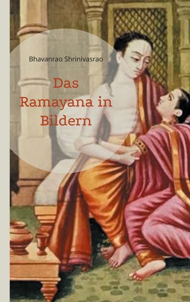 Das Ramayana in Bildern, Taschenbuch von Bhavanrao Shrinivasrao, BoD – Books on Demand, 9783756813209