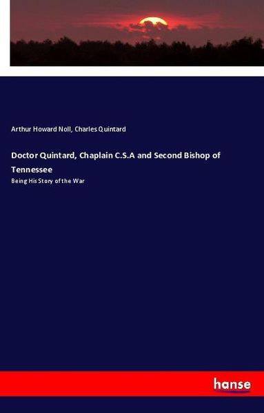 Produktbild: Doctor Quintard, Chaplain C.S.A and Second Bishop of Tennessee