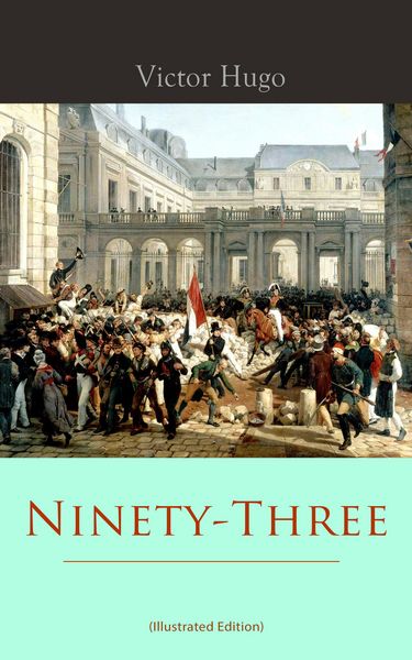 Produktbild: Ninety-Three (Illustrated Edition)