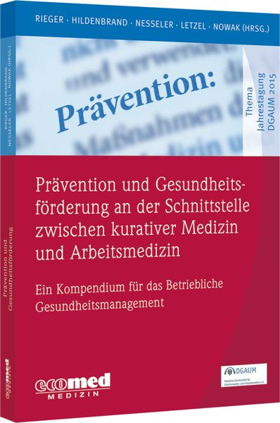 Produktbild: Pr&auml;vention und Gesundheitsf&ouml;rderung an der Schnittstelle zwischen kurativer Medizin und Arbeitsmedizin