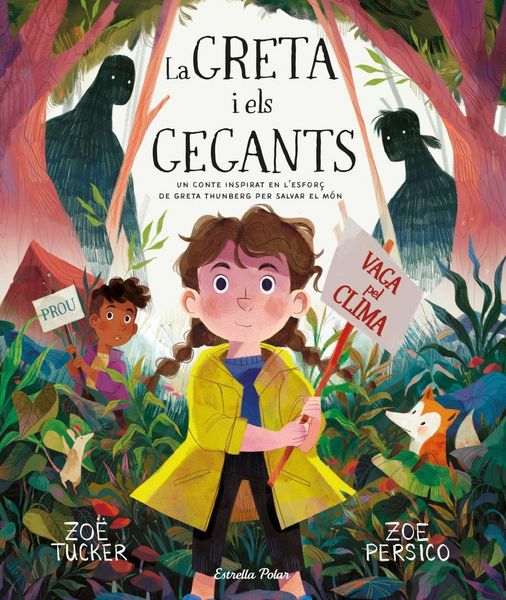 Produktbild: La Greta i els gegants : Un conte inspirat en l'esfor&ccedil; de Greta Thunberg per salvar el m&oacute;n