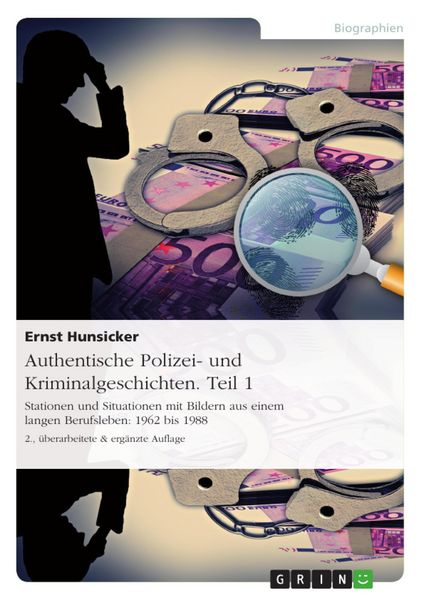 Produktbild: Authentische Polizei- und Kriminalgeschichten - Teil 1