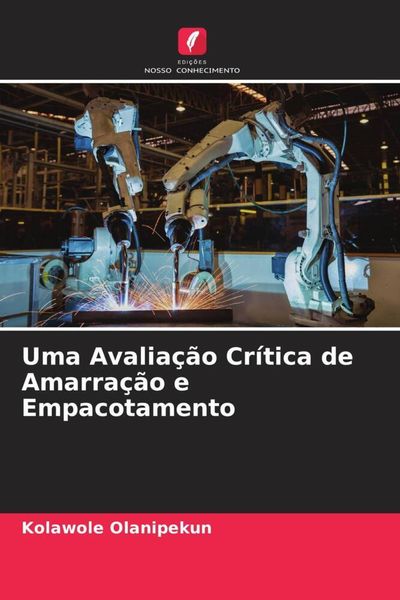 Produktbild: Uma Avalia&ccedil;&atilde;o Cr&iacute;tica de Amarra&ccedil;&atilde;o e Empacotamento
