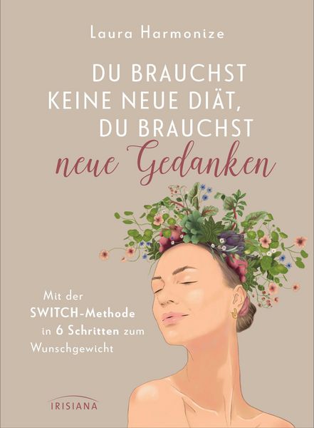 Produktbild: Du brauchst keine neue Di&auml;t, du brauchst neue Gedanken