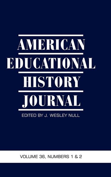 Produktbild: American Educational History Journal Volume 36, Number 1 & 2 2009 (Hc)