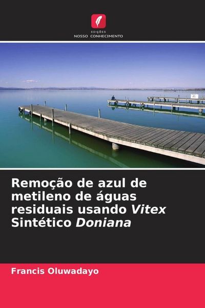 Produktbild: Remo&ccedil;&atilde;o de azul de metileno de &aacute;guas residuais usando Vitex Sint&eacute;tico Doniana