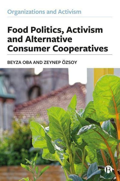 Produktbild: Food Politics, Activism and Alternative Consumer Cooperatives