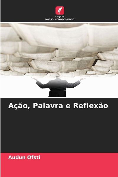 Produktbild: A&ccedil;&atilde;o, Palavra e Reflex&atilde;o