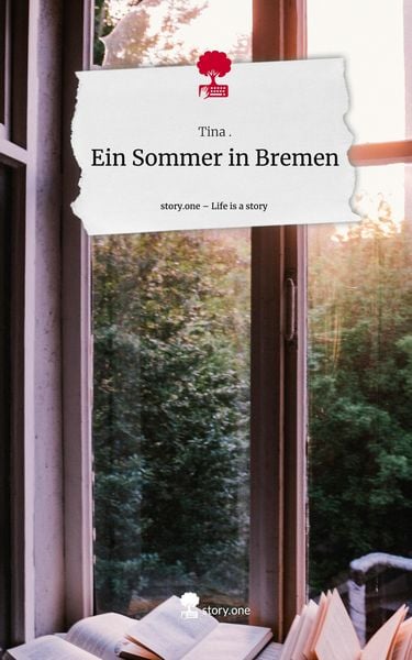 Produktbild: Ein Sommer in Bremen. Life is a Story - story.one