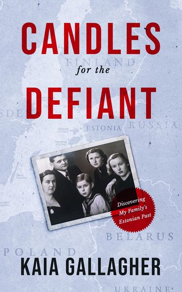 Produktbild: Candles for the Defiant, Discovering my Family's Estonian Past