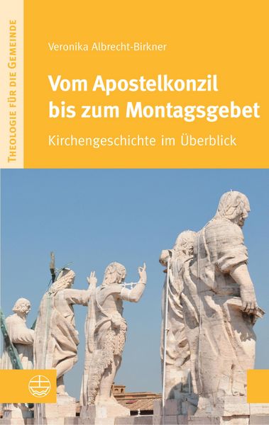 Produktbild: Vom Apostelkonzil bis zum Montagsgebet