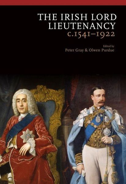 Produktbild: Gray, P: Irish Lord Lieutenancy C. 1541-1922