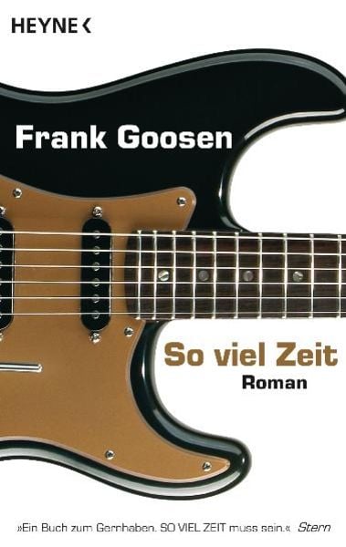 So viel Zeit, Taschenbuch von Frank Goosen, Heyne