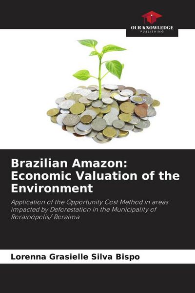 Produktbild: Brazilian Amazon: Economic Valuation of the Environment