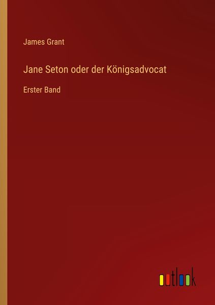 Produktbild: Jane Seton oder der K&ouml;nigsadvocat