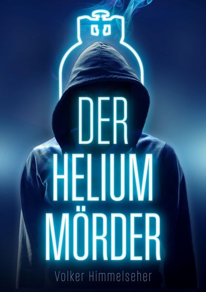 Produktbild: Der Heliumm&ouml;rder