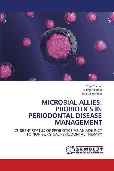 Produktbild: Microbial Allies: Probiotics in Periodontal Disease Management