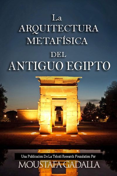Produktbild: La Arquitectura Metafisica Del Antiguo Egipto