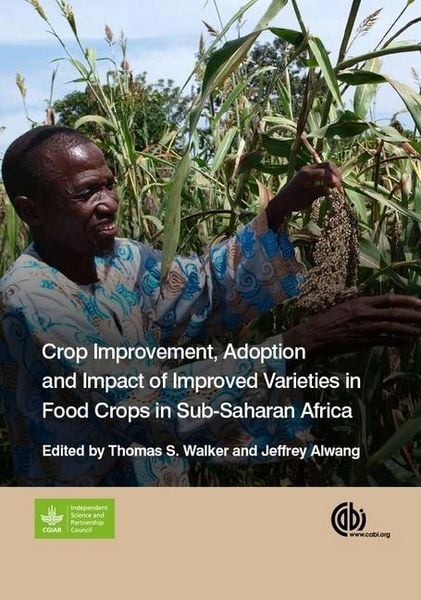 Produktbild: Crop Improvement, Adoption and Impact of Improved Varieties in Food Crops in Sub-Saharan Africa