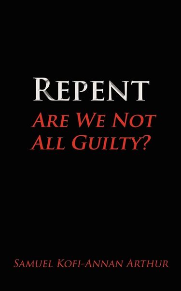 Produktbild: Repent, Are We Not All Guilty?