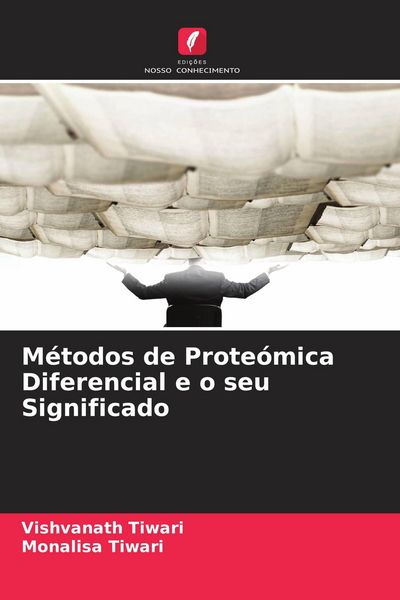 Produktbild: M&eacute;todos de Prote&oacute;mica Diferencial e o seu Significado