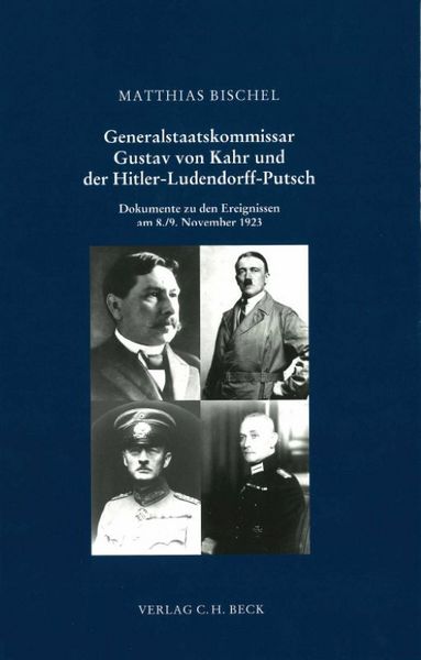 Produktbild: Generalstaatskommissar Gustav von Kahr und der Hitler-Ludendorff-Putsch