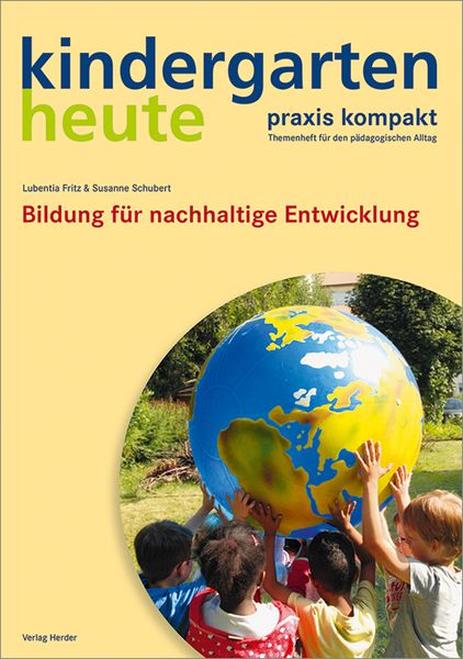 Bildung für nachhaltige Entwicklung, Geheftet von Lubentia Fritz , Susanne Schubert, Herder, 9783451004896