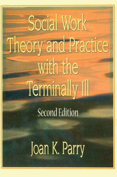 Produktbild: Social Work Theory and Practice with the Terminally Ill