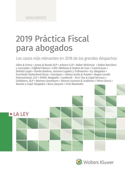 Produktbild: 2019 pr&aacute;ctica fiscal para abogados : los casos m&aacute;s relevantes en 2018 de los grandes despachos