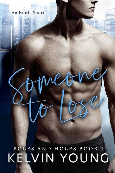 Produktbild: Someone to Lose (An Erotic Short: Poles and Holes, #1)