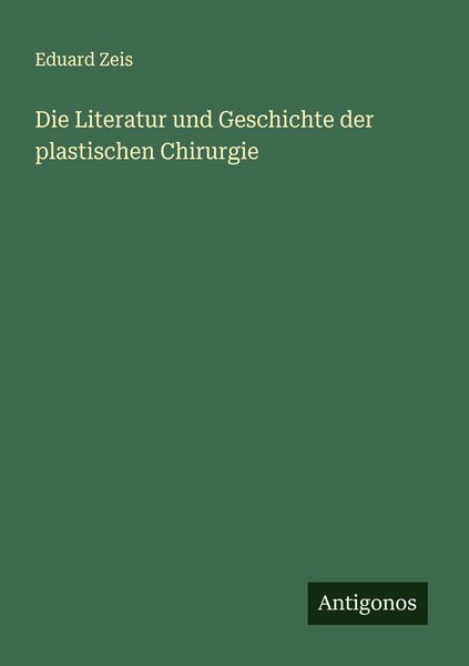 Produktbild: Die Literatur und Geschichte der plastischen Chirurgie