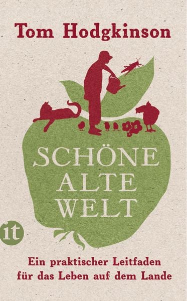 Schöne alte Welt, Taschenbuch von Tom Hodgkinson, Insel, 9783458359289