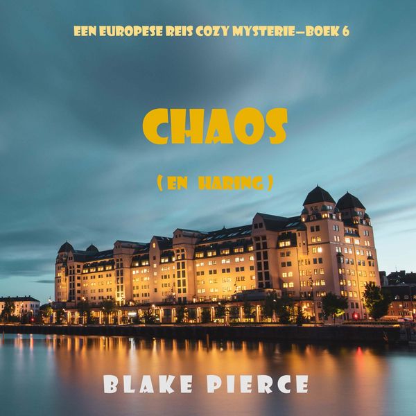 Produktbild: Chaos (en Haring) (Een Europese Reis Cozy Mysterie&mdash;Boek 6)