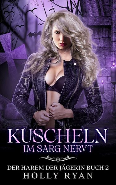 Produktbild: Kuscheln im Sarg nervt (Der Harem der J&auml;gerin, #2)