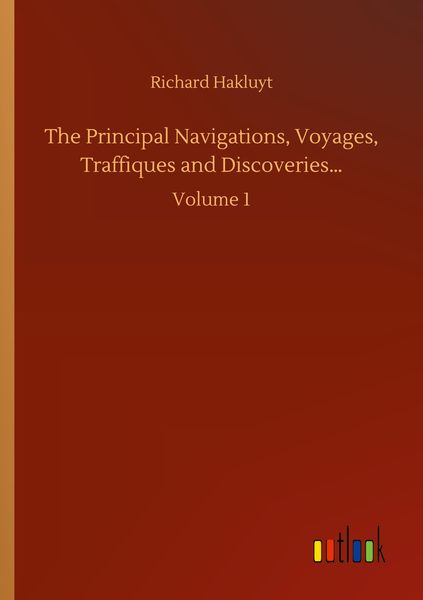 Produktbild: The Principal Navigations, Voyages, Traffiques and Discoveries...